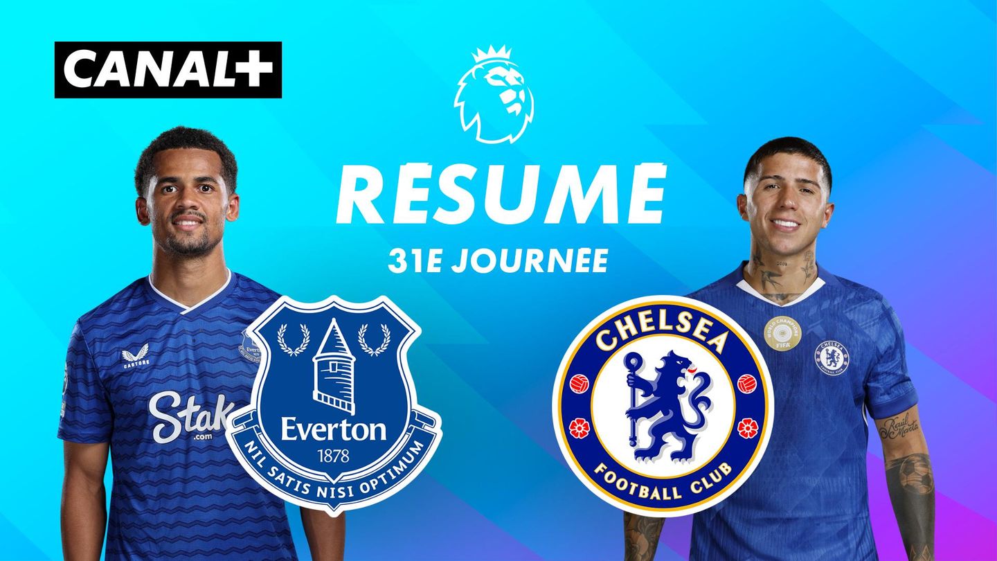 Le résumé de Everton / Chelsea