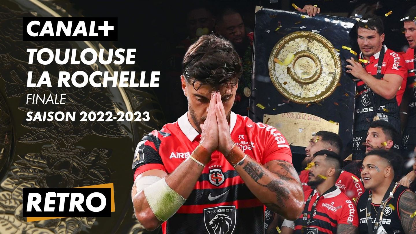 Le résumé de Toulouse / La Rochelle – Finale 2023 TOP 14