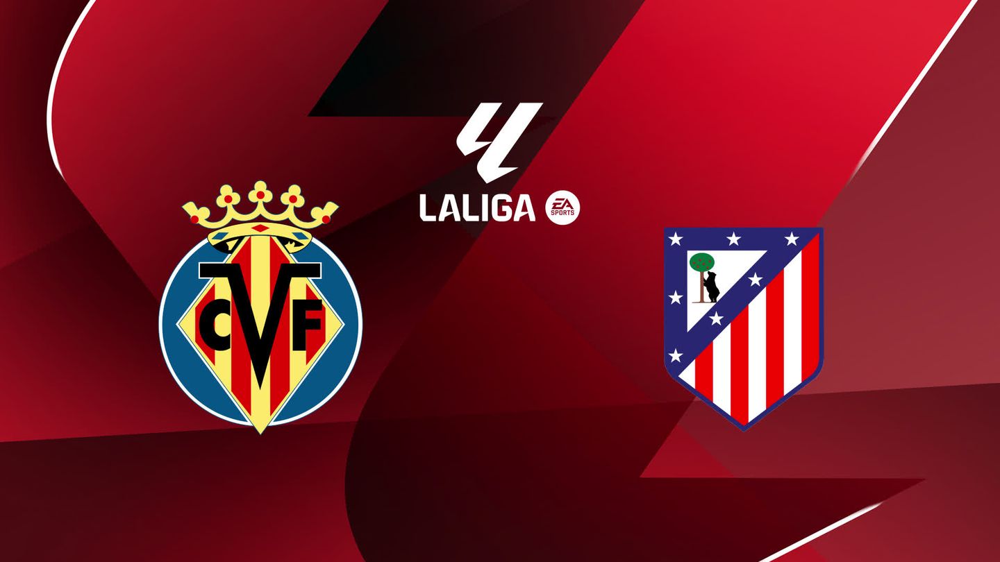 Villarreal / Atlético Madrid