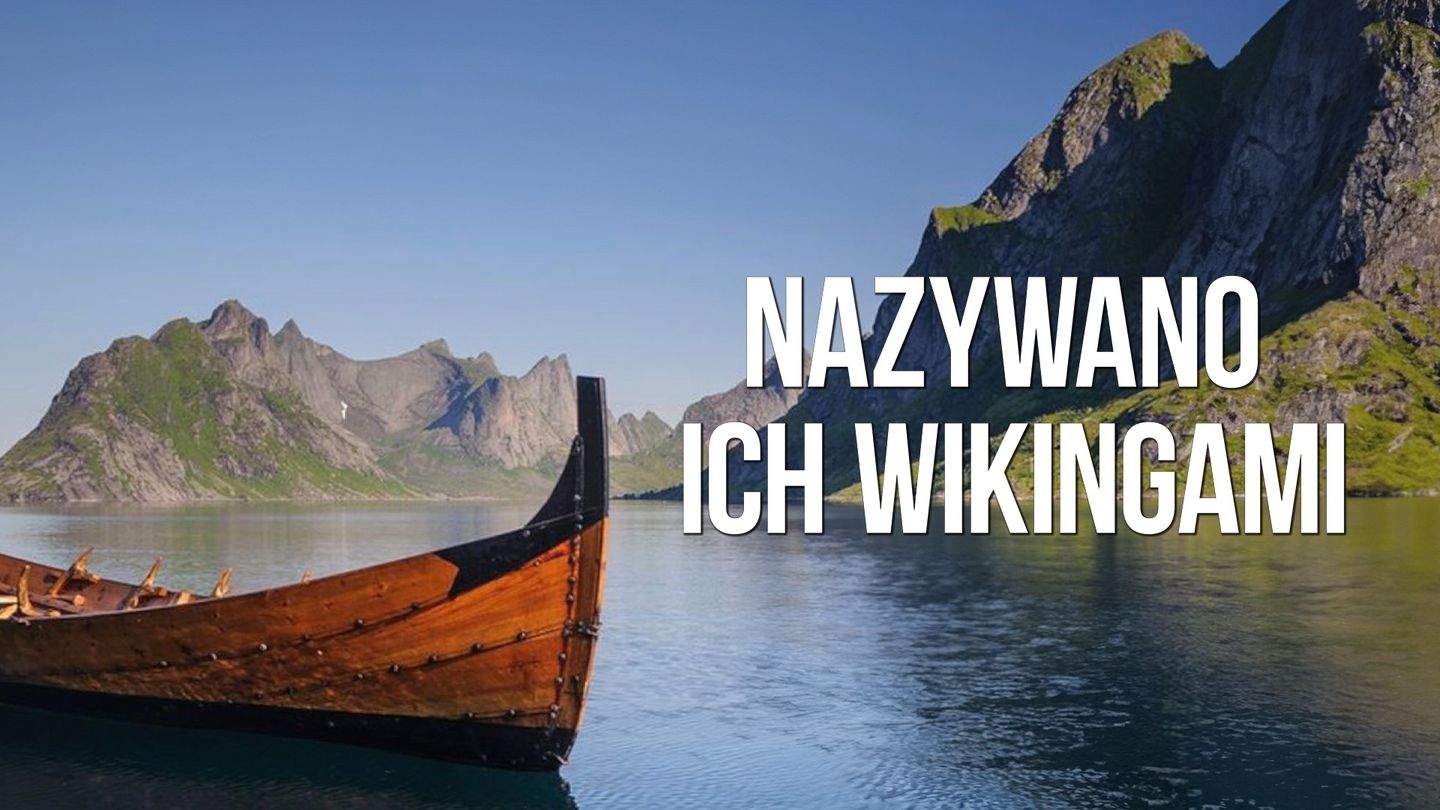 Nazywano ich wikingami