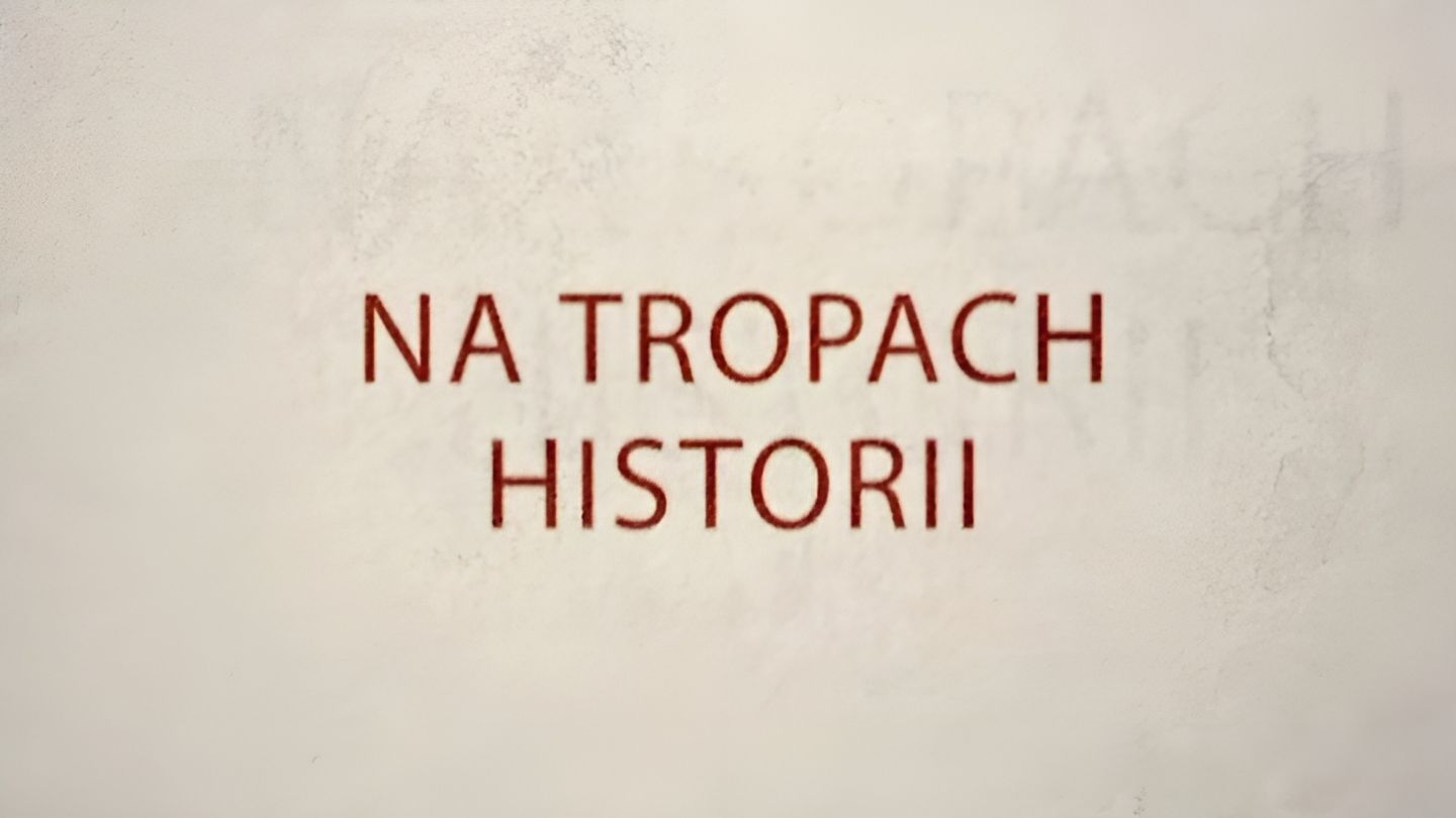 Na tropach historii