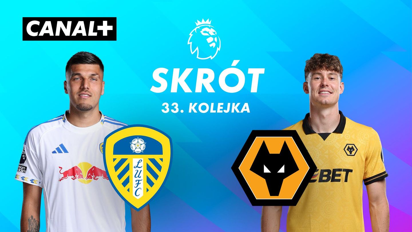 Skrót meczu Leeds United – Wolverhampton Wanderers