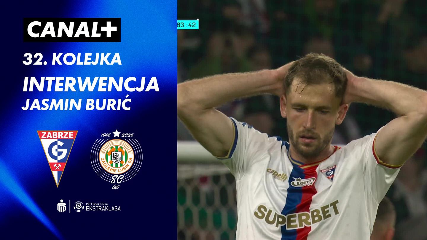 Interwencja Jasmin Burić w meczu z Górnik Zabrze (84')