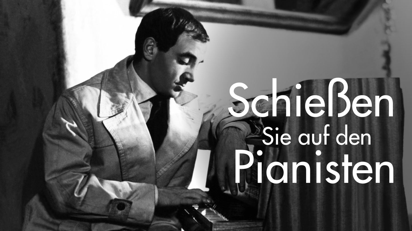 Schießen Sie auf den Pianisten