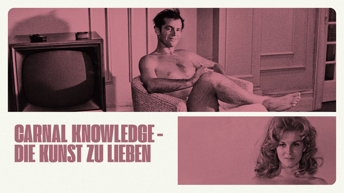 Carnal Knowledge - Die Kunst zu lieben