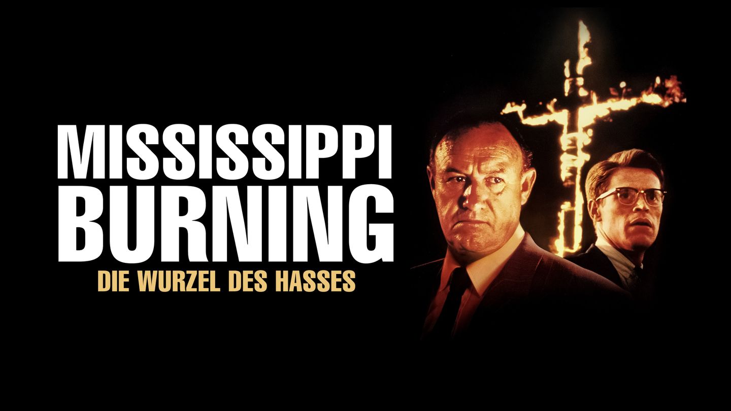 Mississippi Burning - Die Wurzel des Hasses