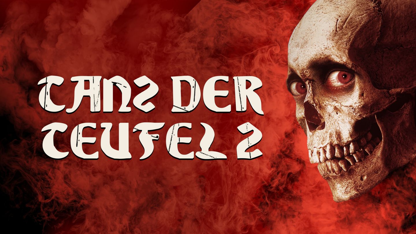 Tanz der Teufel II
