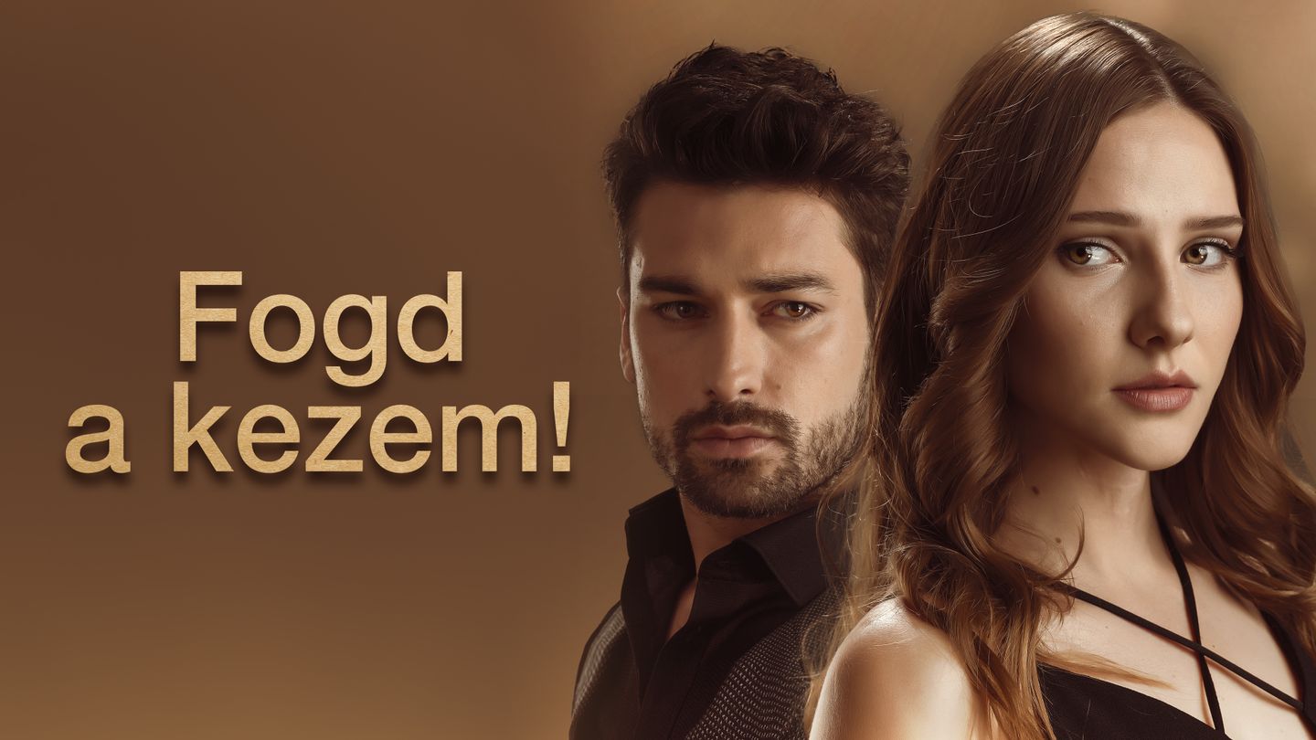Fogd a kezem