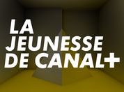 La jeunesse de CANAL+