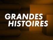 Grandes Histoires