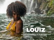 Louïz, de l'Évolution à la [R]Évolution