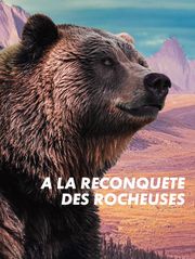 A la reconquête des Rocheuses
