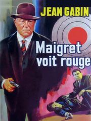 Maigret voit rouge