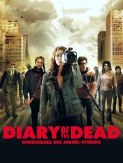 Diary of the Dead : chroniques des morts-vivants