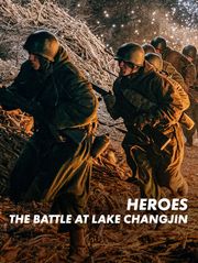 Heroes : The Battle at Lake Changjin
