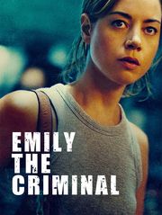 Emily the Criminal (Emily, criminelle malgré elle)