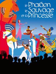 Le pharaon, le sauvage et la princesse