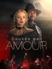 Sauvée par amour