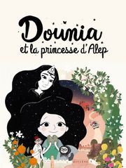 Dounia et la princesse d'Alep
