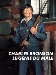 Charles Bronson, le génie du mâle
