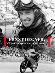 Ernst Degner, le bolide qui venait du froid