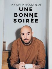 Kyan Khojandi : Une bonne soirée