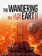 The Wandering Earth II : La fin des temps