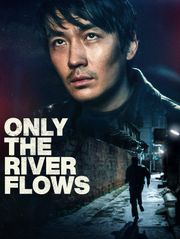 Only the River Flows
