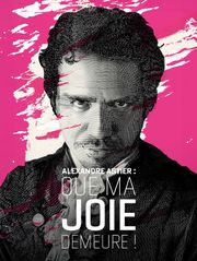Alexandre Astier : Que ma joie demeure !
