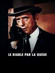 Le diable par la queue