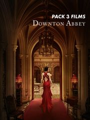 Pack 3 films DOWNTON ABBEY
