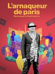 L'arnaqueur de Paris: Mensonges et gastronomie