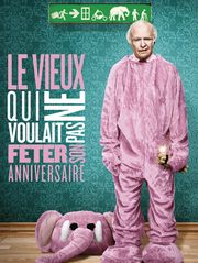 Le vieux qui ne voulait pas fêter son anniversaire