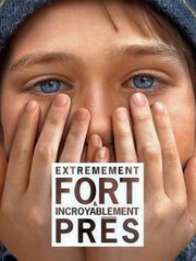 Extrêmement fort et incroyablement près