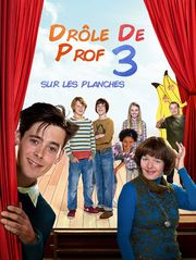 Drôle de prof 3 sur les planches