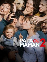 Papa ou maman 2