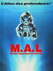 M.A.L. Mutant aquatique en liberté