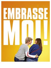 Embrasse-moi !