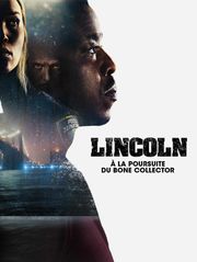 Lincoln : A La Poursuite du Bone Collector