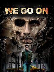 We Go On