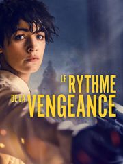 Le rythme de la vengeance