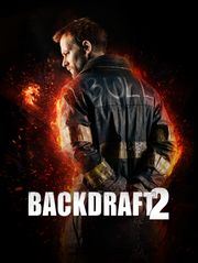 Backdraft 2