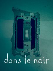 Dans le noir