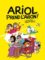 Ariol prend l'avion (et autres têtes en l'air)
