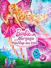 Barbie Fairytopia : Mariposa et la princesse des fées