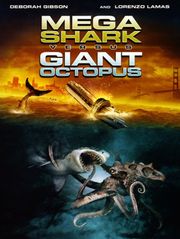 Mega Shark vs Octopus