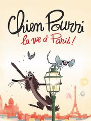 Chien Pourri, la vie à Paris