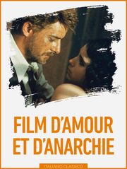 Film d'amour et d'anarchie