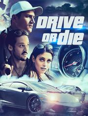 Drive or Die