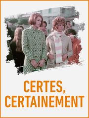 Certes, certainement